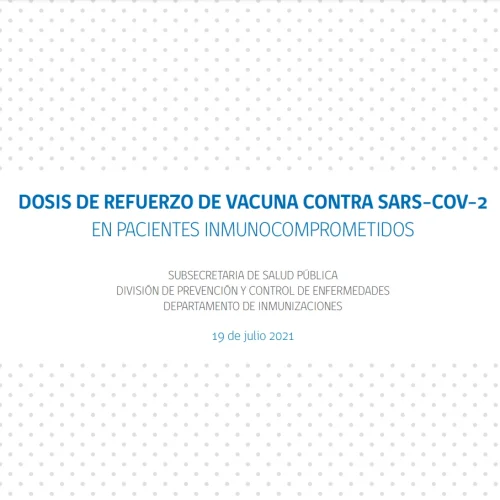 Dosis-refuerzo-pacientes-inmunocomprometidos Dosis de refuerzo de vacuna contra Sars-Cov-2 en pacientes inmunocomprometidos