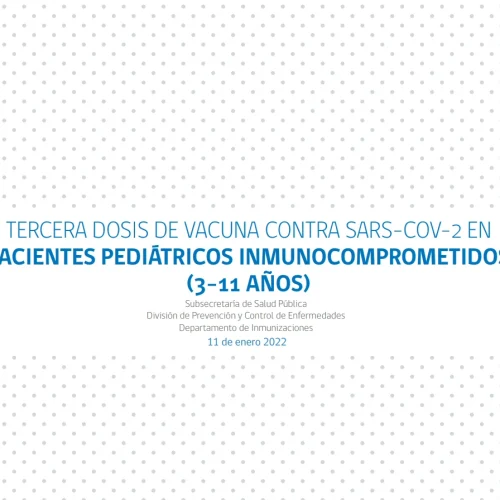 Pediatricos-Inmunocomprometidos-3-11-anos Dosis de refuerzo de vacuna contra Sars-Cov-2 en pacientes pediátricos inmunocomprometidos (3-11años)