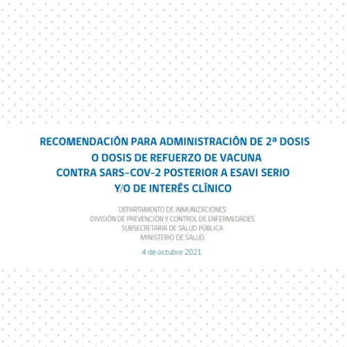 Recomendacion-2dosis-esavi-serio-interes-clinico Recomendación para administración de 2a dosis o dosis de refuerzo de vacuna contra Sars-Cov-2 posterior a ESAVI serio y/o de interés clínico