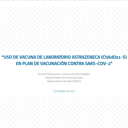 Uso-vacuna-Astrazeneca-plan-vacunacion Uso de vacuna de laboratorio Astrazeneca(ChadOx1-S) en plan de vacunación contra Sars-Cov-2