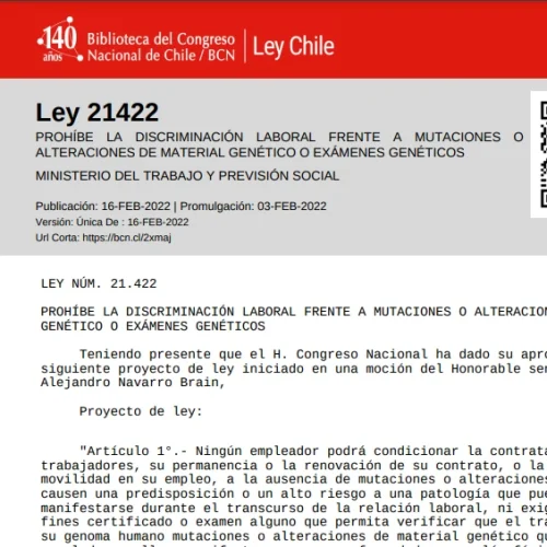 Ley-21422 Ley 21422 – Prohíbe la discriminación laboral frente a mutaciones o alteraciones de material genético o exámenes genéticos